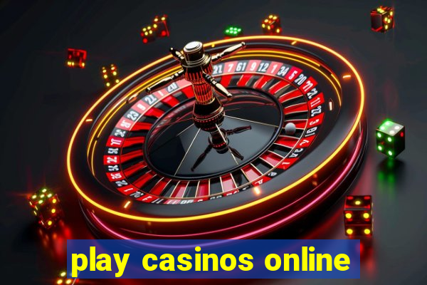 play casinos online