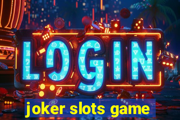 joker slots game