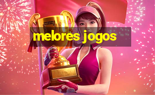 melores jogos