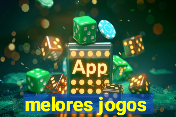 melores jogos