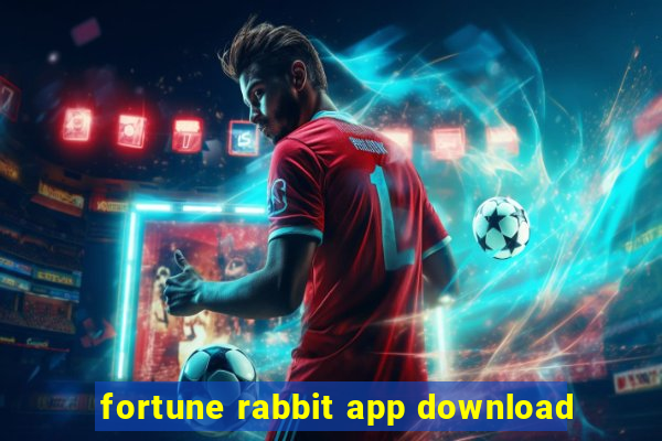 fortune rabbit app download