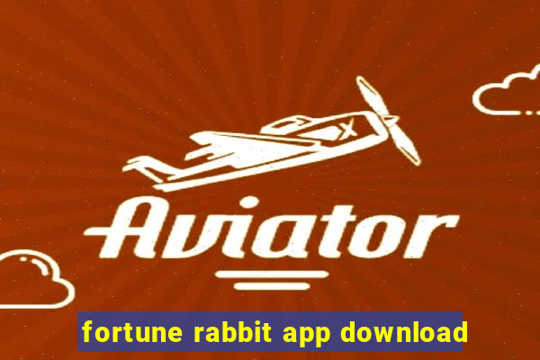 fortune rabbit app download