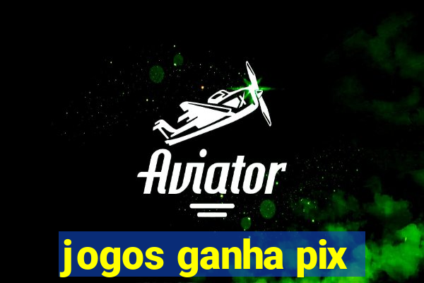 jogos ganha pix