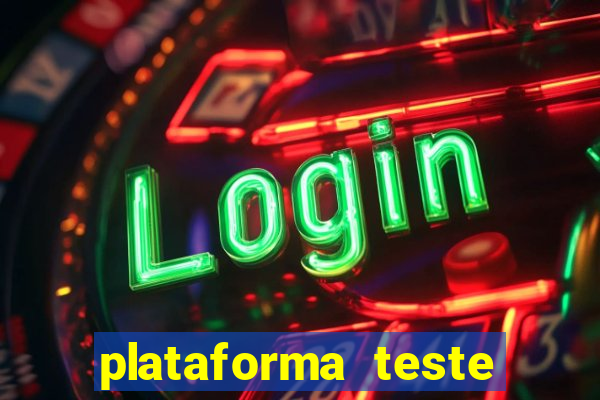 plataforma teste fortune tiger