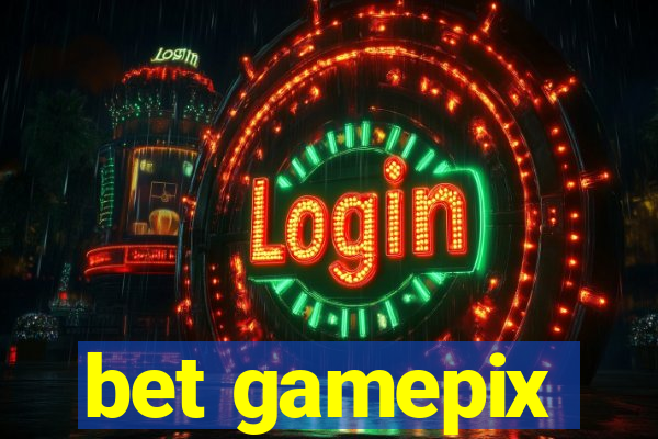 bet gamepix