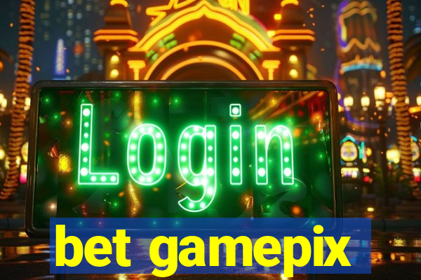 bet gamepix