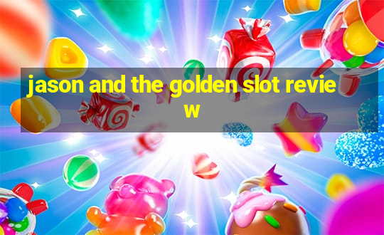 jason and the golden slot review