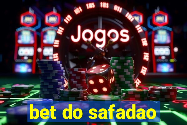 bet do safadao