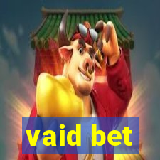 vaid bet