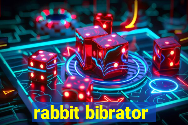 rabbit bibrator