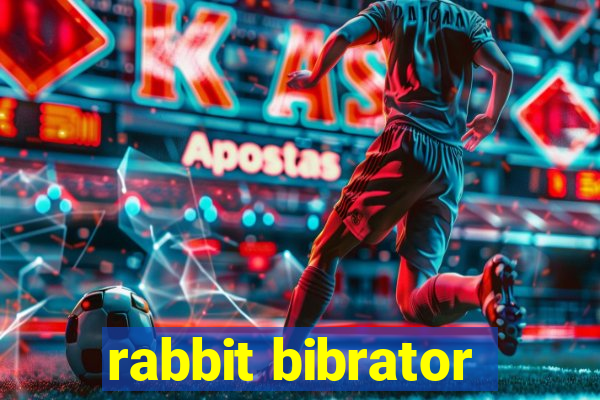 rabbit bibrator