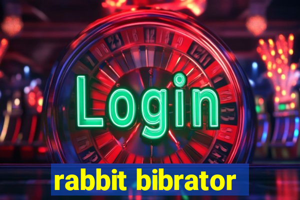 rabbit bibrator