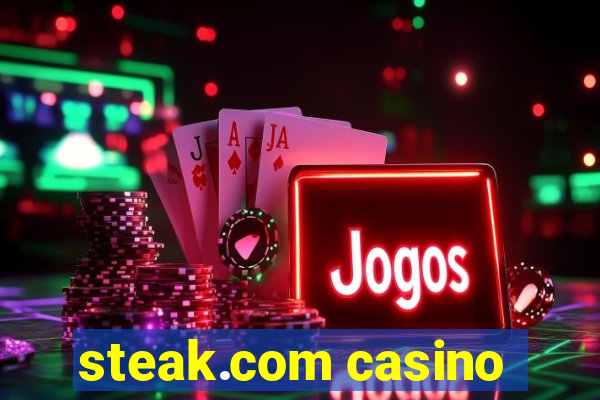 steak.com casino