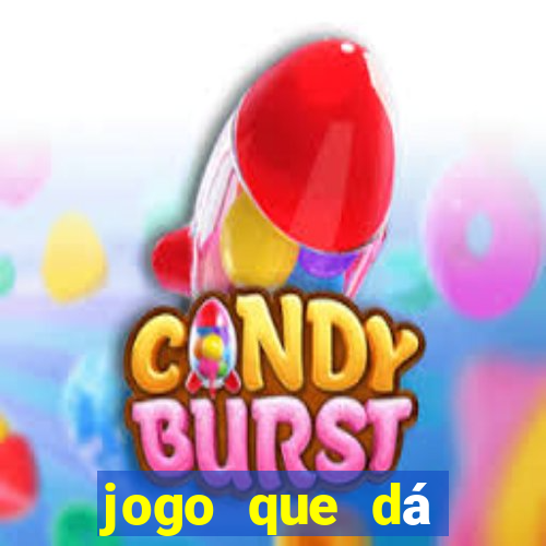 jogo que dá dinheiro na internet