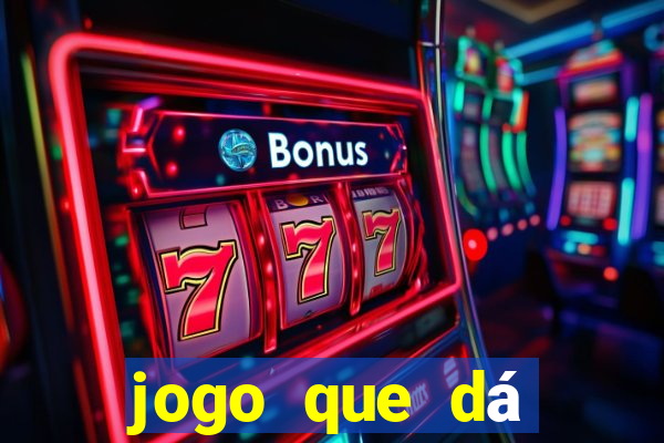 jogo que dá dinheiro na internet