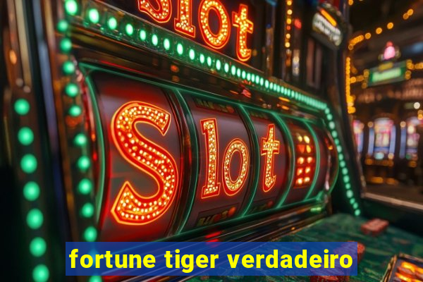 fortune tiger verdadeiro