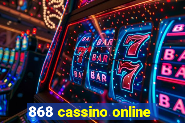 868 cassino online