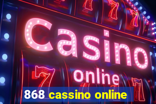 868 cassino online