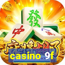 casino 9f