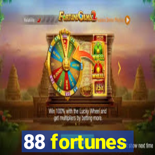 88 fortunes