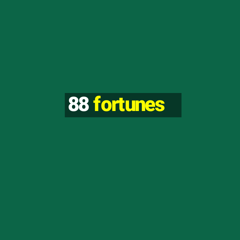 88 fortunes