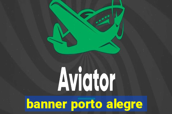 banner porto alegre