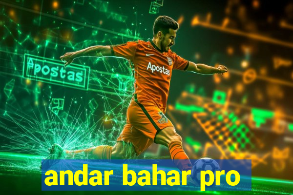 andar bahar pro