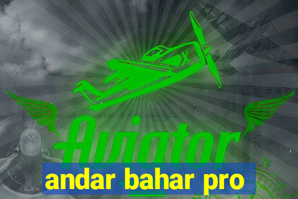 andar bahar pro