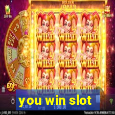 you win slot