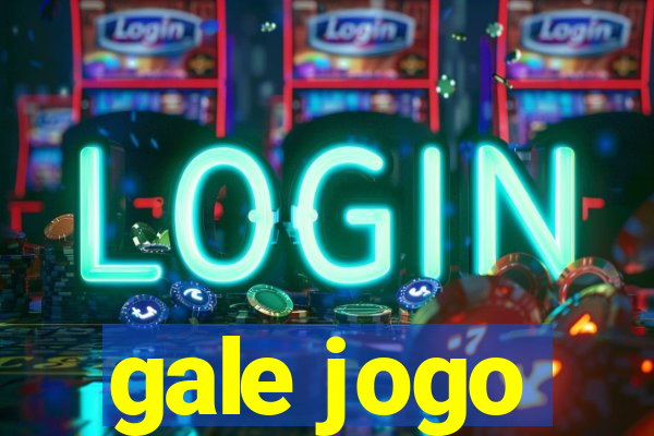 gale jogo