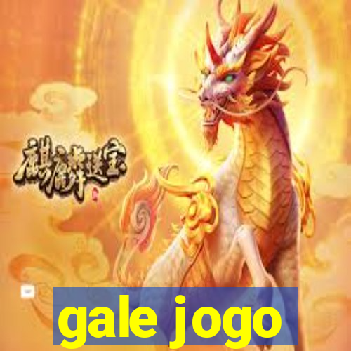 gale jogo