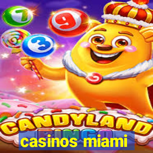 casinos miami