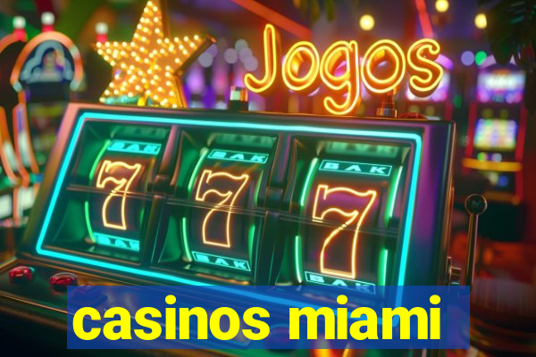 casinos miami