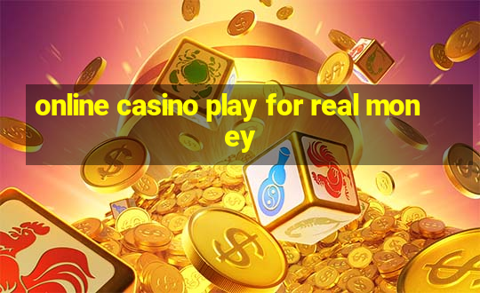 online casino play for real money