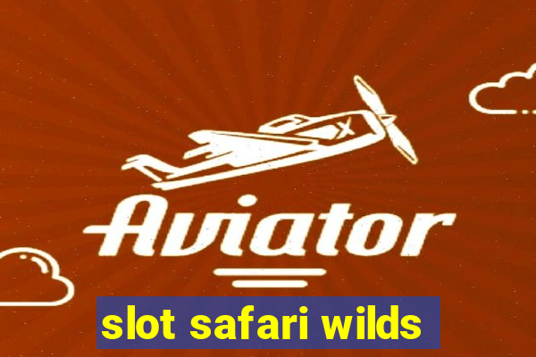 slot safari wilds