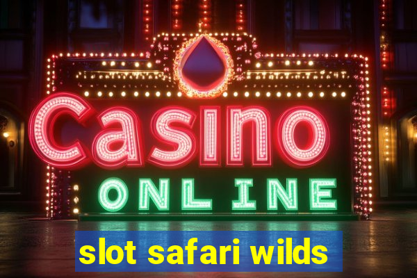 slot safari wilds