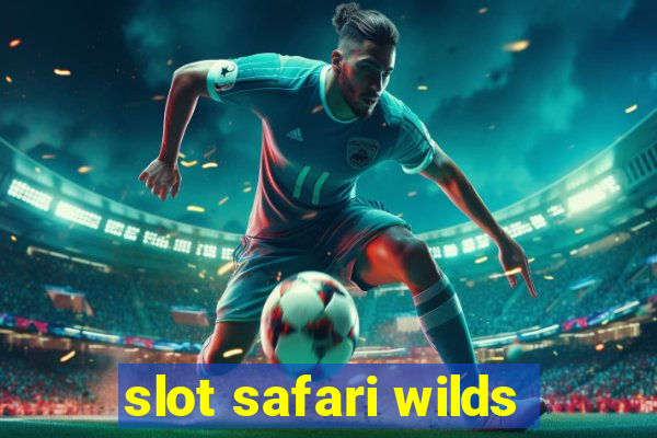 slot safari wilds