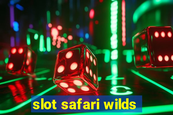 slot safari wilds