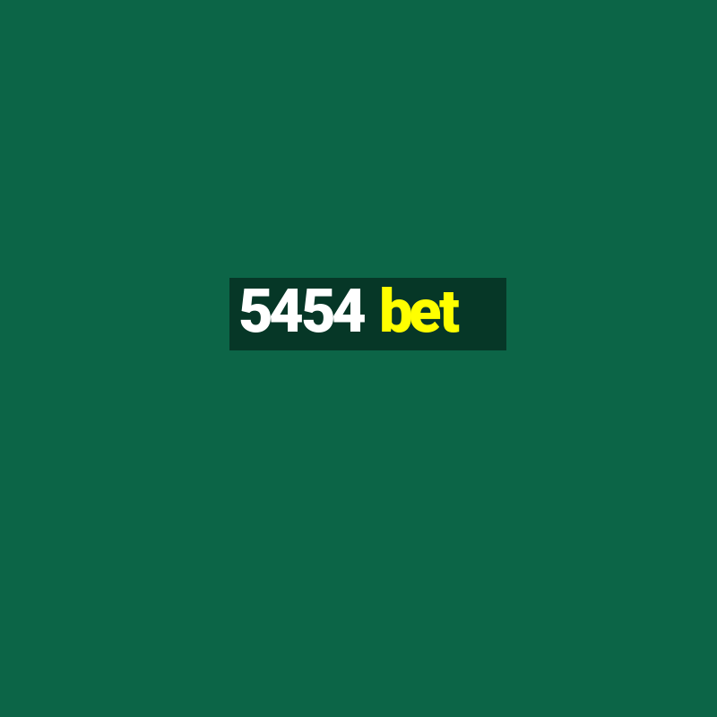 5454 bet