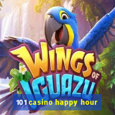 101 casino happy hour