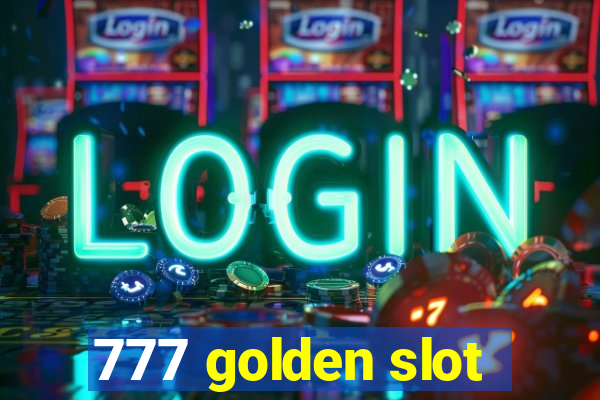 777 golden slot