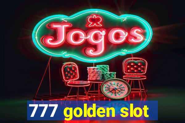 777 golden slot