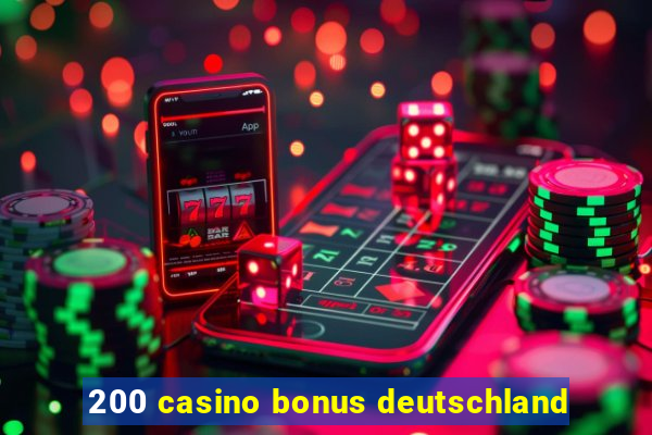 200 casino bonus deutschland