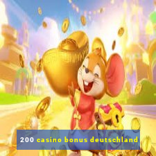 200 casino bonus deutschland