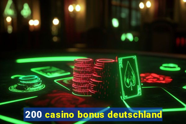 200 casino bonus deutschland