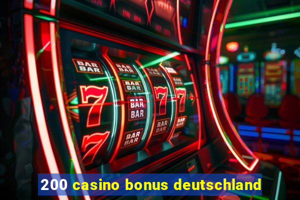 200 casino bonus deutschland