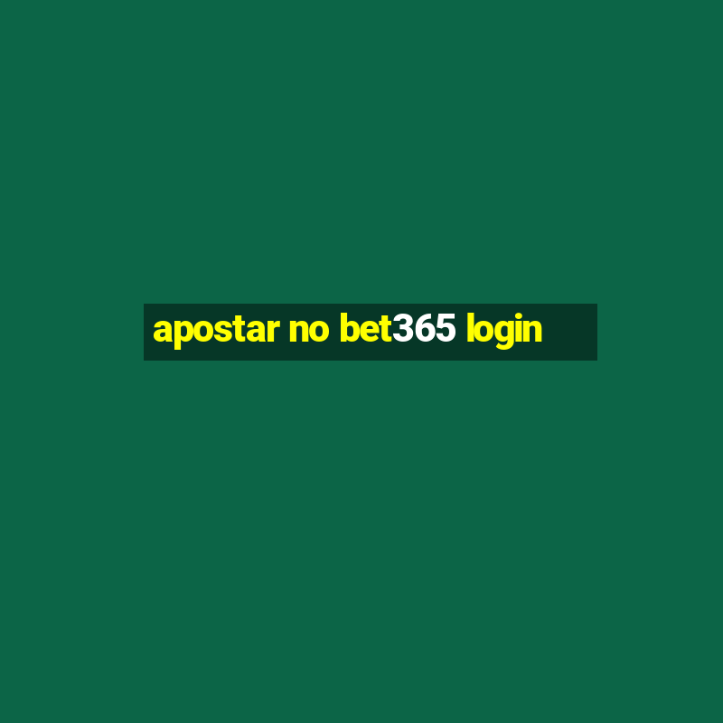 apostar no bet365 login