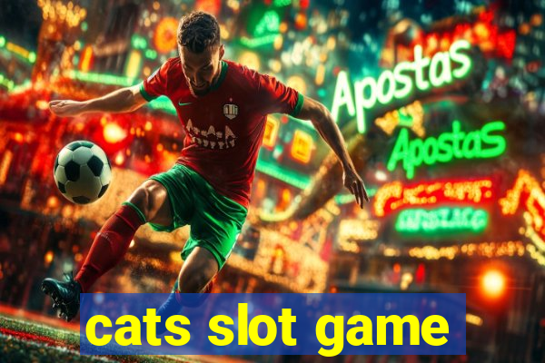 cats slot game