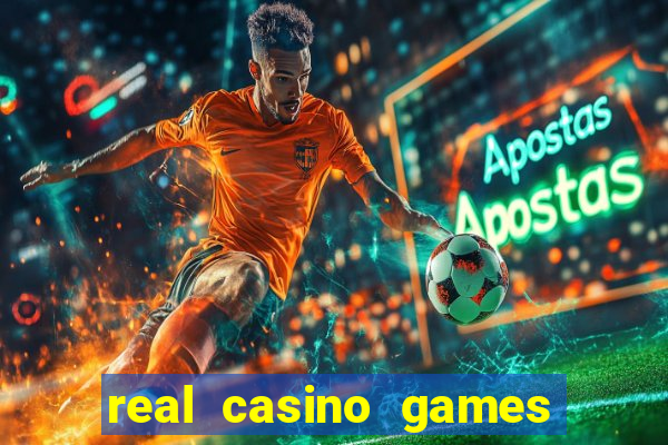 real casino games for real cash