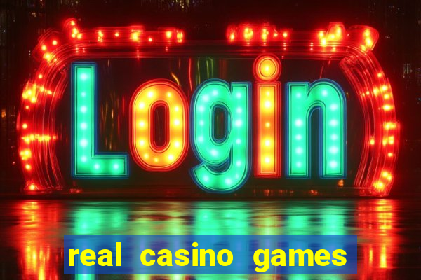 real casino games for real cash